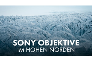 Sony 28-70mm & 200-600mm im Arktis-Test mit Lukas Bigler