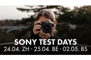 Sony Test Days – 24.4. Zürich, 25.4. Bern, 02.05. Basel