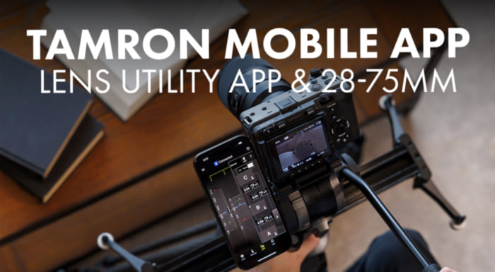 Vorgestellt: Tamron Lens Utility Mobile App und 28-75mm F/2.8 für den Nikon Z-Mount