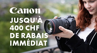 Canon jusqu'à CHF 400.- de rabais immédiat