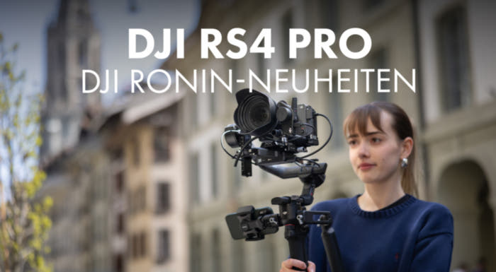 DJI Ronin-Neuheiten: RS4, RS4 Pro, Focus Pro