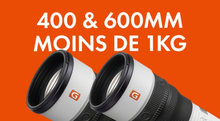 Sony FE 400mm F4.5 & FE 600mm F6.3 GM OSS - grande autonomie, légèreté maximale