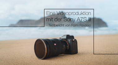 Eine Videoproduktion mit der Sony A7S III