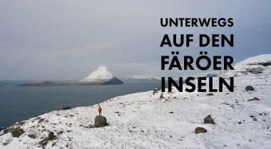 Bei Wind und Schneetreiben unterwegs auf den Färöer-Inseln