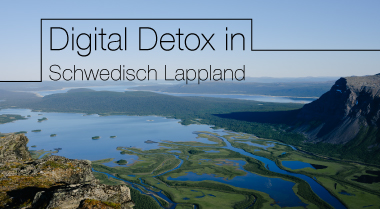 Digital Detox in Schwedisch Lappland - ein Bericht von Sandro Georgi