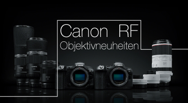 Canon RF Objektivneuheiten und neuer FineArt Drucker